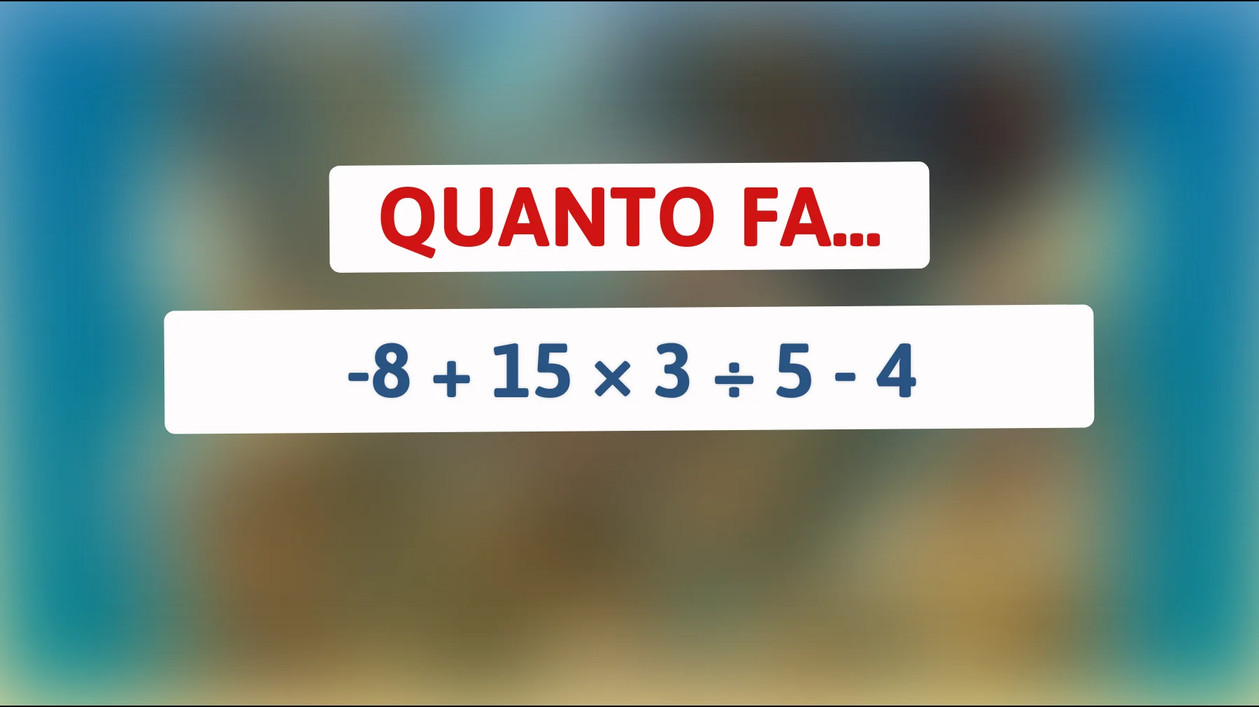 "Metti alla prova il tuo QI: solo i più intelligenti riescono a risolvere questo enigma matematico!""