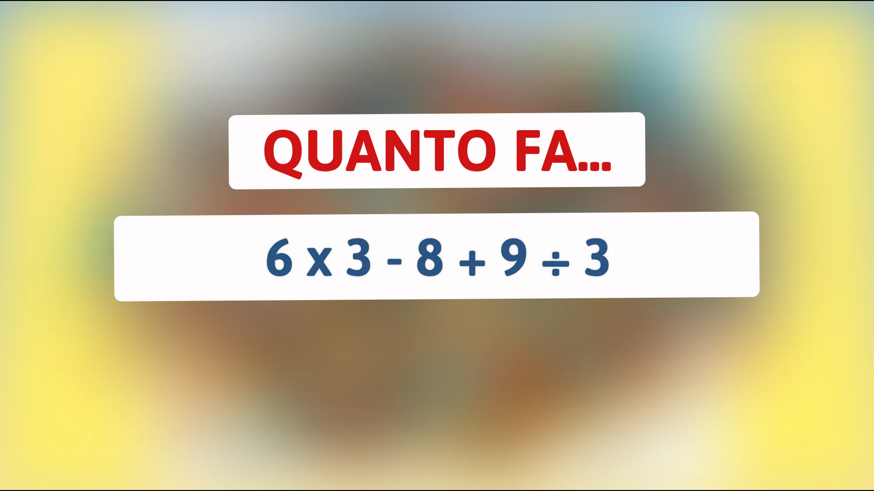 "Svela il Mistero: Sei Davvero un Genio? Risolvi Questo 'Semplice' Indovinello Matematico e Scopri la Verità!""