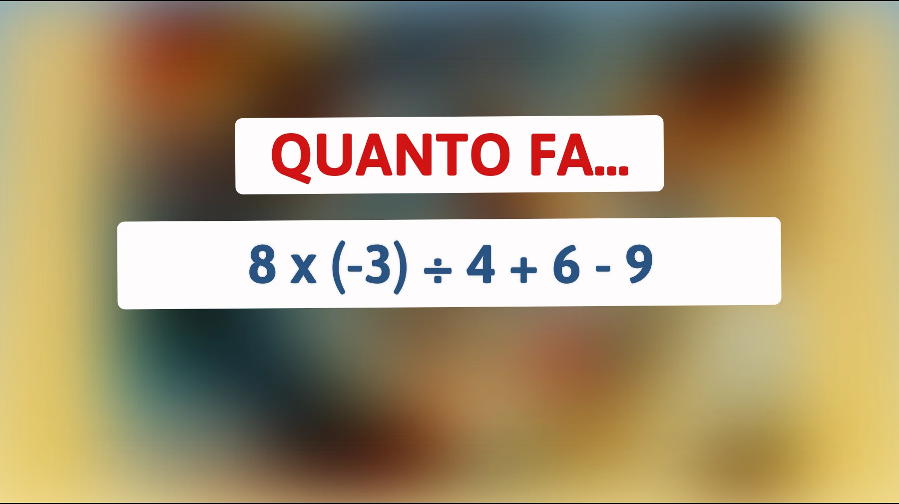 Riesci a risolvere questo indovinello matematico che solo i veri geni possono decifrare? Sfida la tua intelligenza!"
