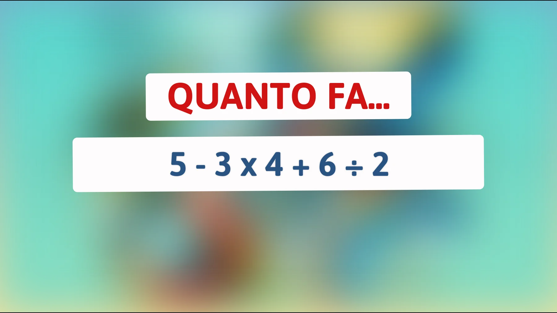 "Svela il mistero: scopri perché solo i veri geni risolvono questo semplice calcolo matematico in pochi secondi!""